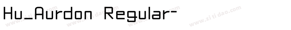 Hu_Aurdon Regular字体转换